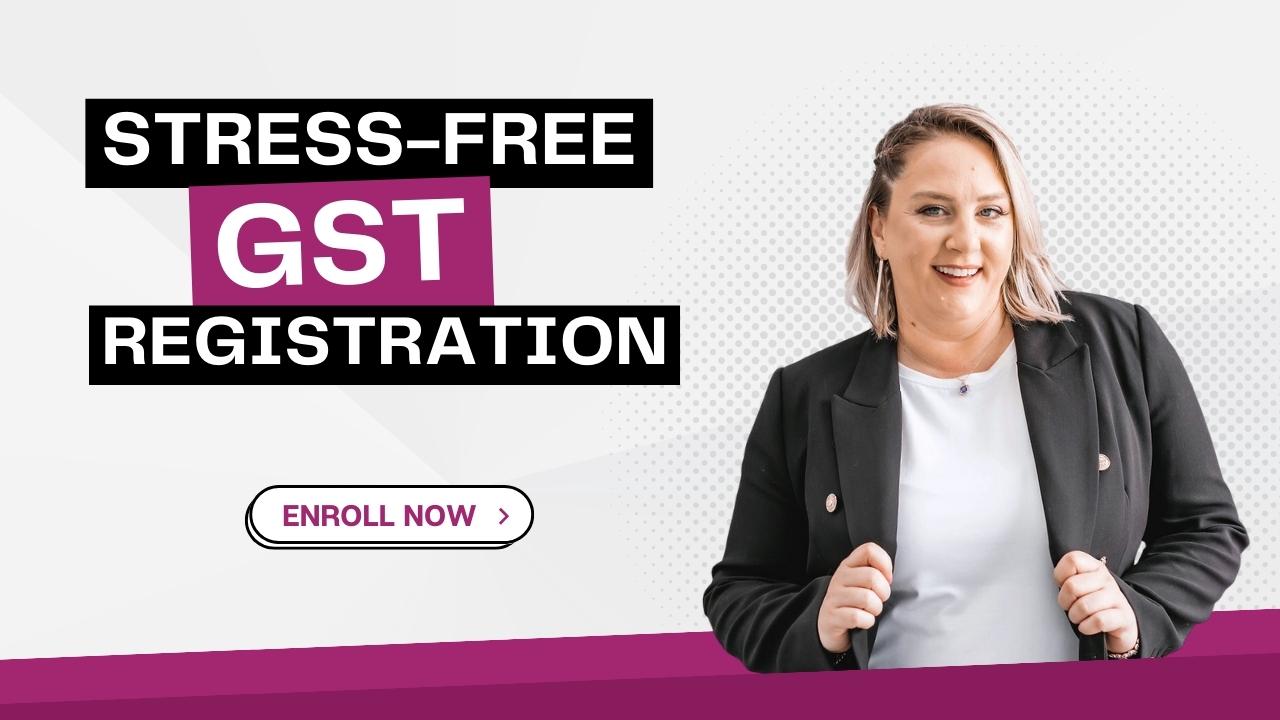 Stress Free GST Registration