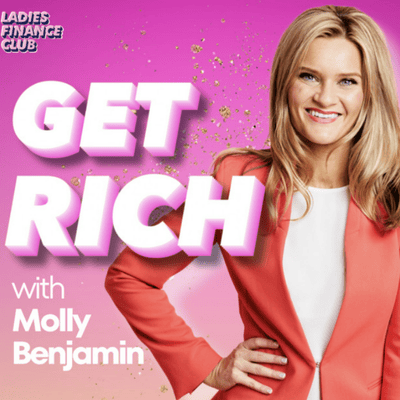Ladies Finance Club Get Rich Podcast with Molly Benjamin featuring Diana Todd
